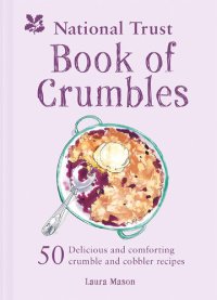 cover of the book The National Trust Book of Crumbles