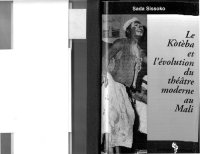 cover of the book Le Kotéba et l'évolution du théâtre moderne au Mali