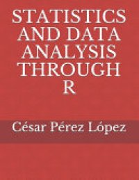 cover of the book Statistics and Data Analysis Through R