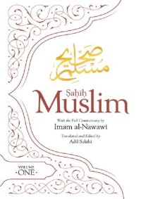 cover of the book Sahih Muslim (Volume 1): With the Full Commentary by Imam Nawawi