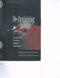 cover of the book De-eroticizing Assault: Essays on Modesty, Honour and Power