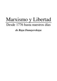 cover of the book Marxismo Y Libertad Desde 1776 Hasta Nuestros Dias