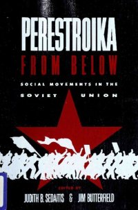 cover of the book Perestroika From Below: Social Movements In The Soviet Union