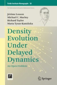 cover of the book Density Evolution Under Delayed Dynamics: An Open Problem