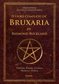 cover of the book O Livro Completo de Bruxaria de Raymond Buckland