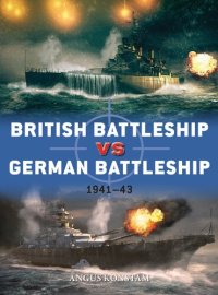 cover of the book British Battleship Vs German Battleship: 1941–43