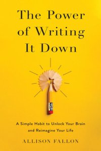 cover of the book The Power of Writing It Down