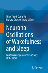 cover of the book Neuronal Oscillations of Wakefulness and Sleep: Windows on Spontaneous Activity of the Brain