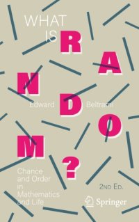 cover of the book What Is Random?: Chance and Order in Mathematics and Life