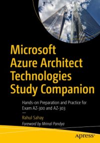 cover of the book Microsoft Azure Architect Technologies Study Companion: Hands-on Preparation and Practice for Exam AZ-300 and AZ-303