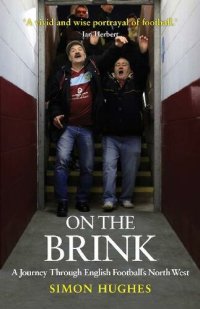 cover of the book On the Brink: A Journey Through English Football's North West