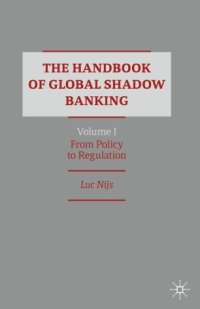 cover of the book The Handbook of Global Shadow Banking, Volume I: From Policy to Regulation