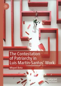 cover of the book The Contestation of Patriarchy in Luis Martín-Santos' Work