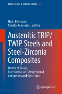 cover of the book Austenitic TRIP/TWIP Steels and Steel-Zirconia Composites: Design of Tough, Transformation-Strengthened Composites and Structures