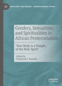 cover of the book Genders, Sexualities, and Spiritualities in African Pentecostalism: 'Your Body is a Temple of the Holy Spirit'