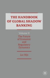 cover of the book The Handbook of Global Shadow Banking, Volume II: The Future of Economic and Regulatory Dynamics