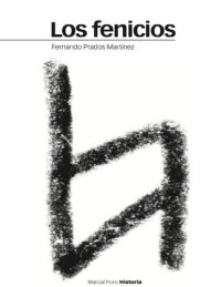 cover of the book Los fenicios. Del monte Líbano a las columnas de Hércules (Estudios) (Spanish Edition)