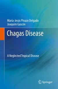 cover of the book Chagas Disease: A Neglected Tropical Disease