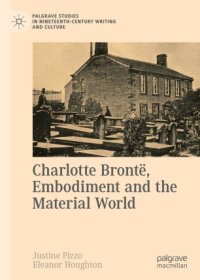 cover of the book Charlotte Brontë, Embodiment and the Material World