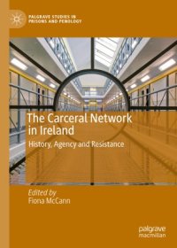 cover of the book The Carceral Network in Ireland: History, Agency and Resistance