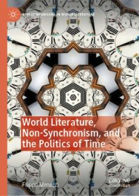 cover of the book World Literature, Non-Synchronism, and the Politics of Time