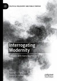 cover of the book Interrogating Modernity: Debates with Hans Blumenberg