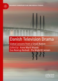 cover of the book Danish Television Drama: Global Lessons from a Small Nation