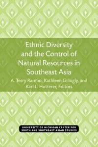 cover of the book Ethnic Diversity and the Control of Natural Resources in Southeast Asia