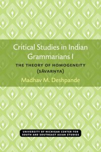 cover of the book Critical Studies in Indian Grammarians I: The Theory of Homogeneity [Sāvarṇya]