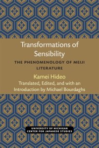 cover of the book Transformations of Sensibility: The Phenomenology of Meiji Literature