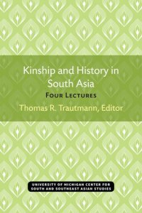 cover of the book Kinship and History in South Asia: Four Lectures