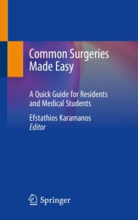 cover of the book Common Surgeries Made Easy: A Quick Guide for Residents and Medical Students