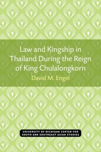 cover of the book Law and Kingship in Thailand During the Reign of King Chulalongkorn