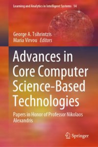 cover of the book Advances in Core Computer Science-Based Technologies: Papers in Honor of Professor Nikolaos Alexandris