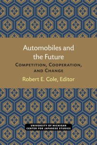 cover of the book Automobiles and the Future: Competition, Cooperation, and Change