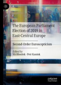 cover of the book The European Parliament Election of 2019 in East-Central Europe: Second-Order Euroscepticism