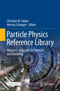 cover of the book Particle Physics Reference Library: Volume 2: Detectors for Particles and Radiation