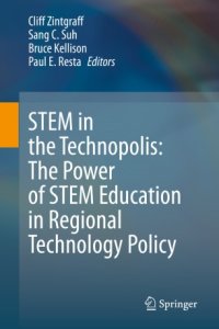 cover of the book STEM in the Technopolis: The Power of STEM Education in Regional Technology Policy