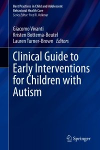 cover of the book Clinical Guide to Early Interventions for Children with Autism