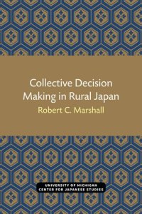 cover of the book Collective Decision Making in Rural Japan