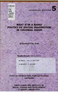 cover of the book What is in a name? : politics of spatial imagination in colonial Assam