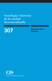 cover of the book Sociología e historia de la ciudad desconcentrada