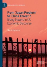 cover of the book From 'Japan Problem' to 'China Threat'?: Rising Powers in US Economic Discourse