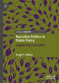 cover of the book Narrative Politics in Public Policy: Legalizing Cannabis