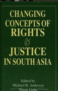 cover of the book Changing concepts of rights and justice in South Asia