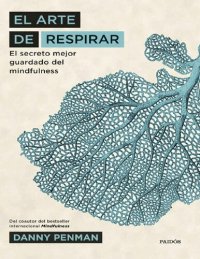 cover of the book El arte de respirar: El secreto mejor guardado del mindfulness (Spanish Edition)