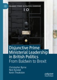 cover of the book Disjunctive Prime Ministerial Leadership in British Politics: From Baldwin to Brexit