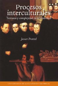 cover of the book Procesos interculturales: texturas y complejidad de lo simbólico