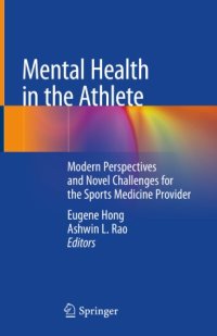 cover of the book Mental Health in the Athlete: Modern Perspectives and Novel Challenges for the Sports Medicine Provider