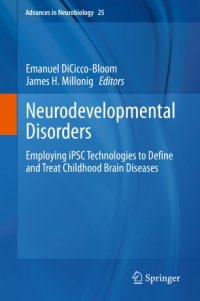 cover of the book Neurodevelopmental Disorders : Employing iPSC Technologies to Define and Treat Childhood Brain Diseases